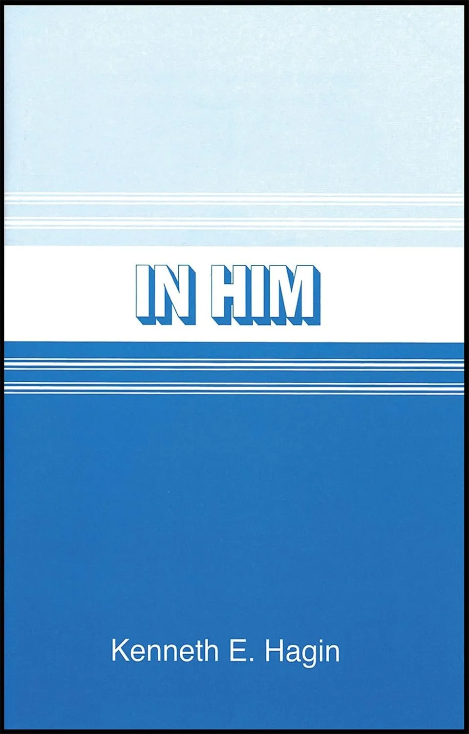 In Him Paperback – April 1, 1980