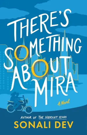 There's Something About Mira: A Novel Paperback – February 1, 2025